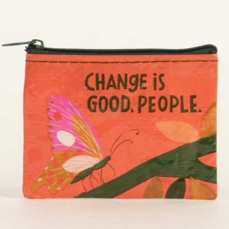 Coin Purse - Change Is Good, People