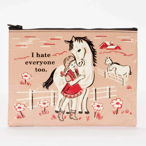 I Hate Everyone Too Zipper Pouch