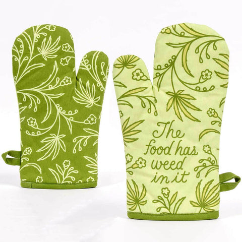 Oven Mitt - The Food Has Weed In It