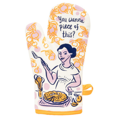 Oven Mitt - You Wanna Piece Of This?